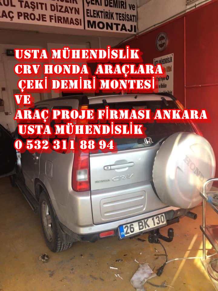 CRV HONDA çeki demiri takma montesi ve araç proje ankara Usta mühendislik 05323118894