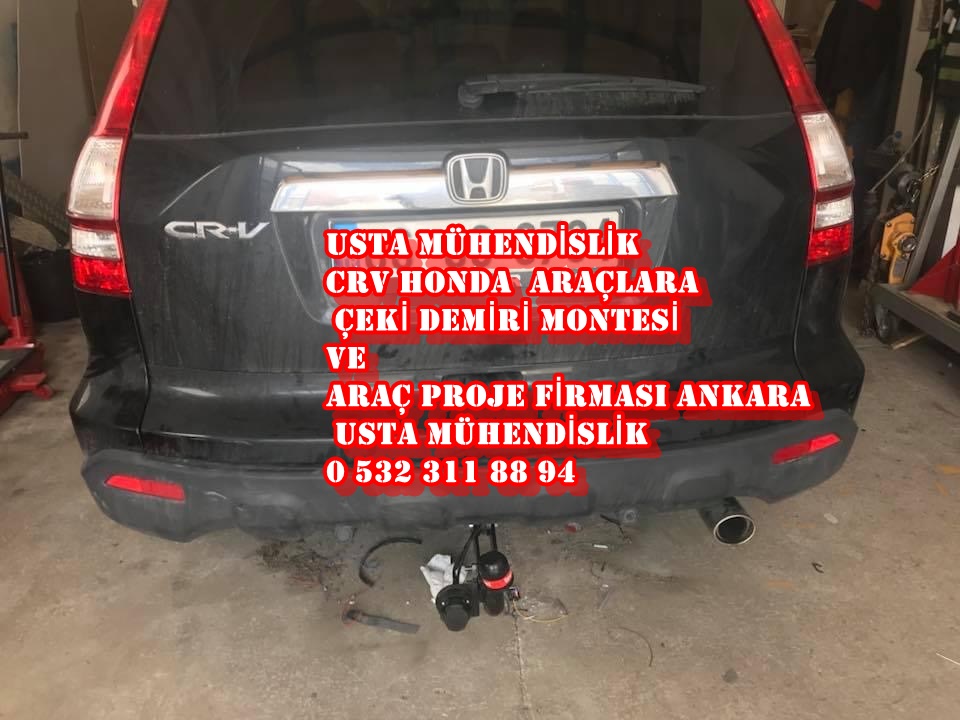 CRV HONDA çeki demiri takma montesi ve araç proje ankara Usta mühendislik 05323118894