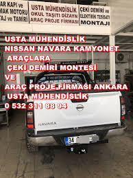 NISSAN NAVARA KAMYONET ARAÇLARA ÇEKİ DEMİR BAGLAMA MONTAJI VE ARAÇ PROJE FİRMASI ANKARA USTA MÜHENDİSLİK 05323118894